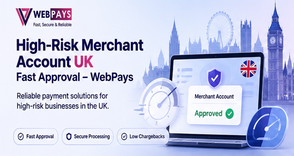 High-Risk Merchant Account UK - Fast Approval - WebPays.jpg